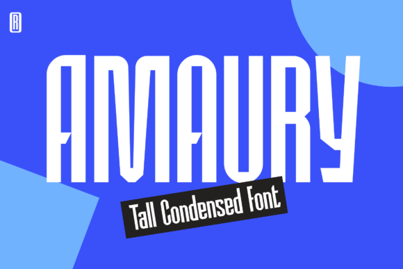 Amaury: The Tall Condensed Typeface for Impact