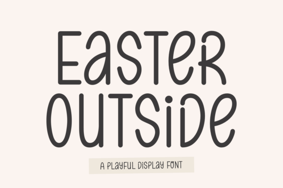 Easter Outside Font for Spring Campaigns