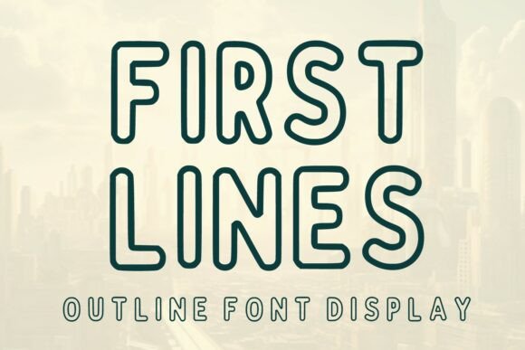 First Lines Font for Bold Campaign Headlines