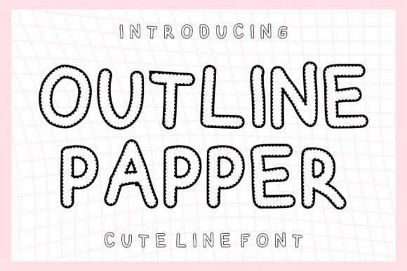 Outline Papper: A Playful Display Font for Editors