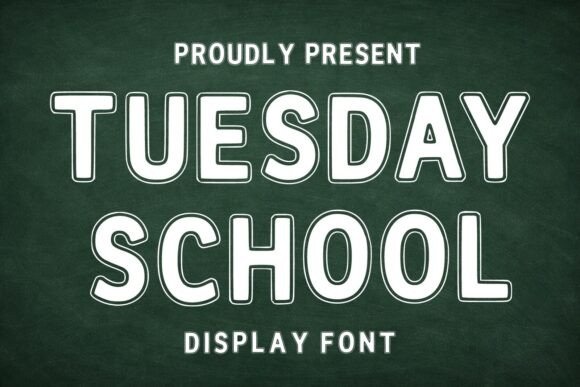 Tuesday School Font Review: A Bold Chalkboard Display